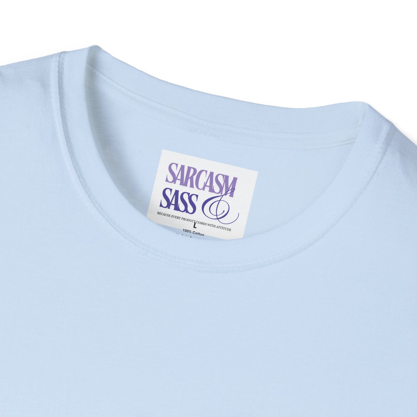 Women’s Soft style T-Shirt - 'You Smell Like Drama and a Headache, Go Away'