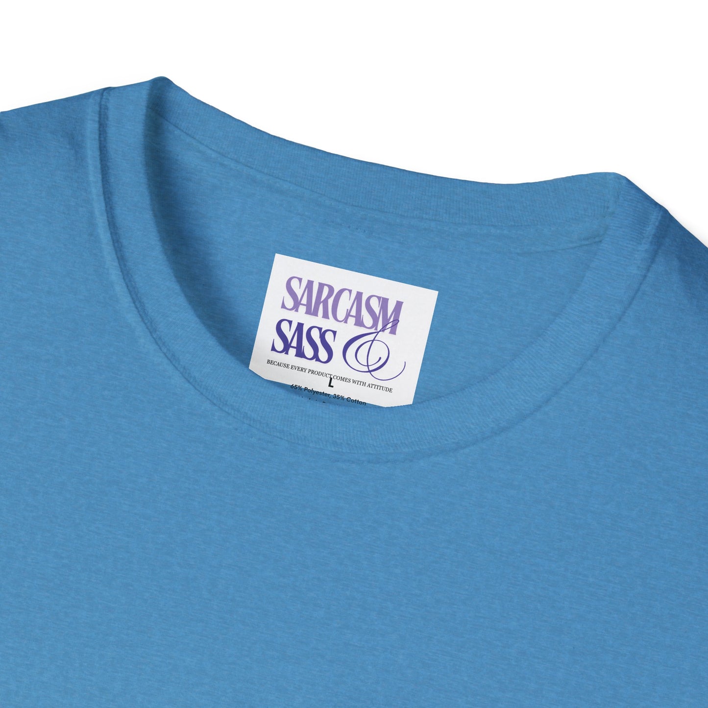 Women’s Soft style T-Shirt - 'You Smell Like Drama and a Headache, Go Away'