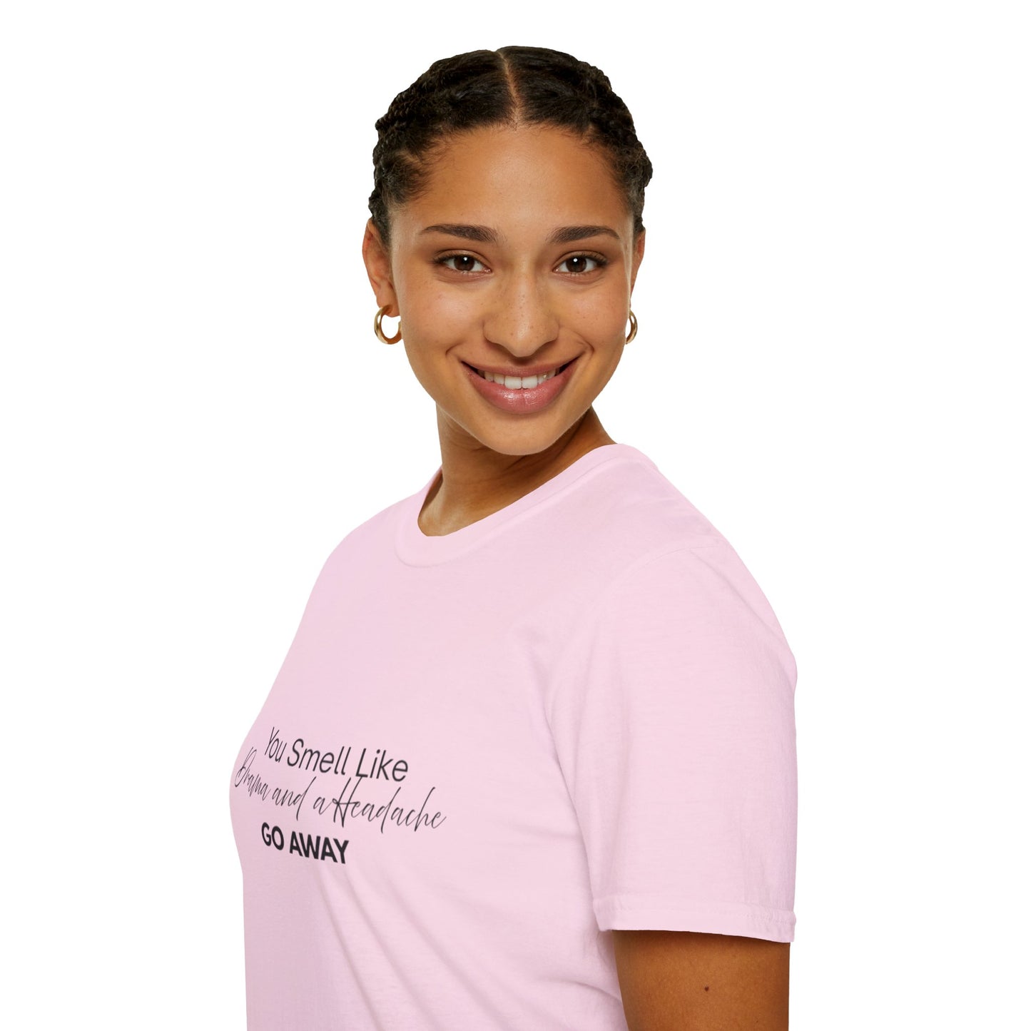 Women’s Soft style T-Shirt - 'You Smell Like Drama and a Headache, Go Away'